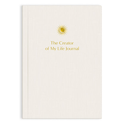 The Creator of My Life Journal