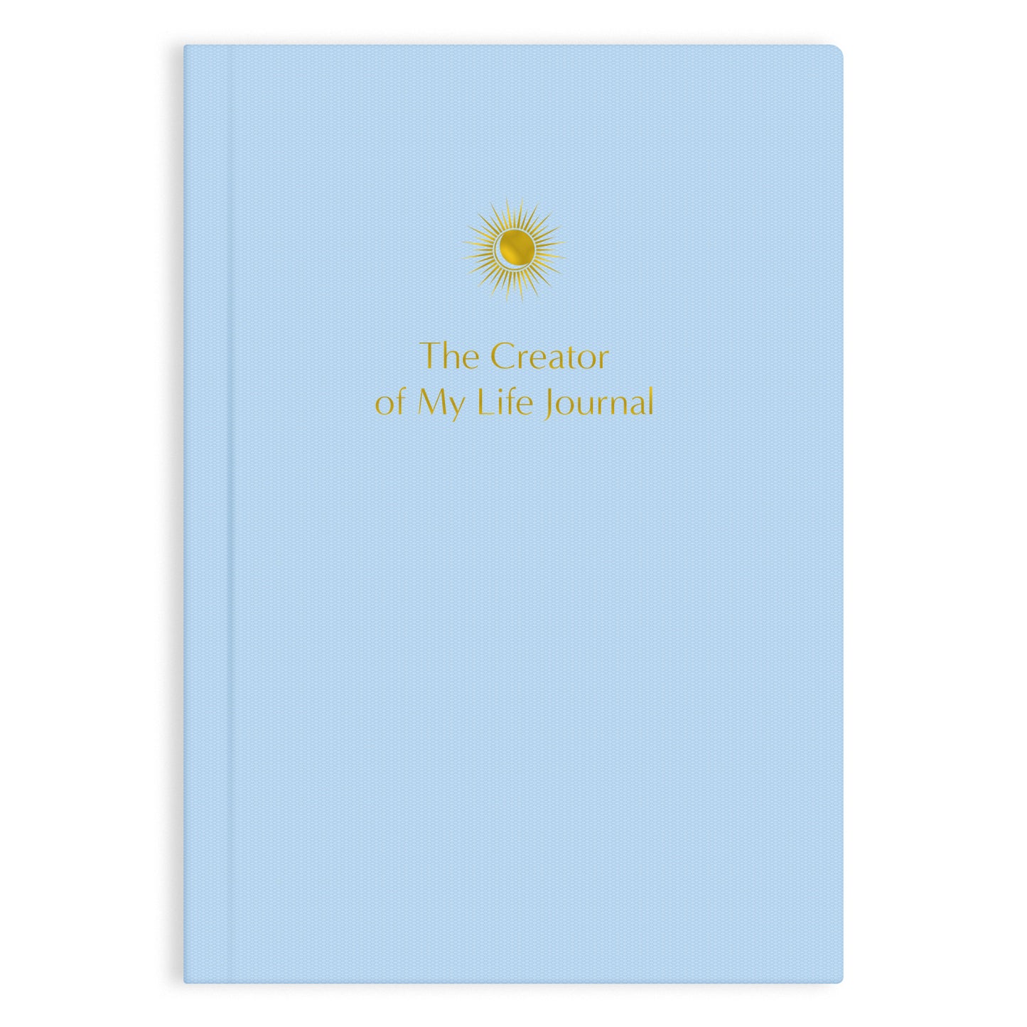 The Creator of My Life Journal