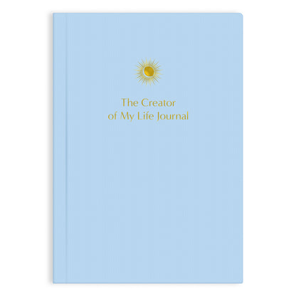 The Creator of My Life Journal